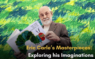 Eric Carle’s Masterpieces: Exploring "The Very Hungry Caterpillar" and "Brown Bear, Brown Bear, What Do You See?"