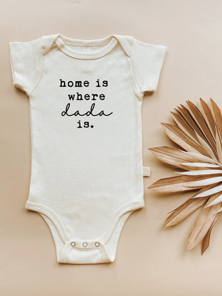 Organic Cotton Short Sleeve Bodysuit - Home is Where Dada Is